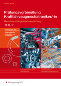 Prüfungsvorbereitung Kraftfahrzeugmechatroniker/-in : Gesellenprüfung / Abschlussprüfung Teil 2 (Prüfungsvorbereitung 4) （3. Aufl. 2010. 380 S. perforiert und gelocht, DIN A4. 298.00 mm）