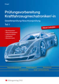Prüfungsvorbereitung Kraftfahrzeugmechatroniker/-in, m. Lösungsheft Tl.1 : Gesellenprüfung/Abschlussprüfung Teil 1 Prüfungsvorbereitung (Prüfungsvorbereitung Kraftfahrzeugmechatroniker/-in 1) （1. Auflage. 2015. 224 S. mit BuchPlusWeb, perforiert und gelocht, DIN）