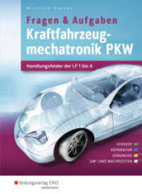 Kraftfahrzeugmechatronik PKW - Handlungsfelder der LF 1-14: Schülerband : Handlungsfelder der LF 1-4 Aufgabenband (Kraftfahrzeugmechatronik 2) （2017. 136 S. 241.00 mm）