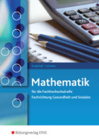 Mathematik für die Fachhochschulreife im Sozial- und Gesundheitswesen : Schulbuch (Mathematik 1) （4. Aufl. 2003. 419 S. mit BuchPlusWeb. 170.00 x 240.00 mm）