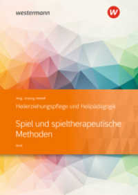 Spiel und spieltherapeutische Methoden : Heilerziehungspflege und Heilpädagogik Schulbuch (Heilerziehungspflege und Heilpädagogik 136) （4. Aufl. 2019. 219 S. 242.00 mm）