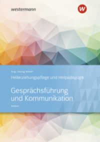 Gesprächsführung und Kommunikation : Heilerziehungspflege und Heilpädagogik Schulbuch (Heilerziehungspflege und Heilpädagogik 152) （4. Aufl. 2020. 234 S. 240.00 mm）