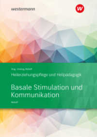 Basale Stimulation und Kommunikation : Heilerziehungspflege und Heilpädagogik Schulbuch (Heilerziehungspflege und Heilpädagogik 166) （5. Aufl. 2019. 228 S. 240.00 mm）