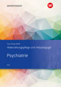 Psychiatrie : Heilerziehungspflege und Heilpädagogik Schulbuch (Heilerziehungspflege und Heilpädagogik) （2. Aufl. 2024. 295 S. 240.00 mm）