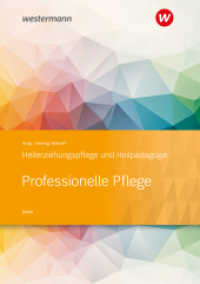 Professionelle Pflege : Heilerziehungspflege und Heilpädagogik Schulbuch (Heilerziehungspflege und Heilpädagogik) （5. Aufl. 2024. 294 S. 242.00 mm）