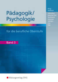 Pädagogik/Psychologie für die Berufliche Oberschule - Ausgabe Bayern Bd.3 : Schulbuch 3 (Pädagogik / Psychologie 30) （2. Aufl. 2005. 248 S. 240.00 mm）