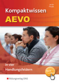 Kompaktwissen AEVO in vier Handlungsfeldern: Schülerband (Kompaktwissen AEVO) （4.Auflage 2018. 2018. 199 S. 240.00 mm）
