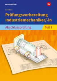 Prüfungsvorbereitung Industriemechaniker/-in : Abschlussprüfung Teil 1 (Prüfungsvorbereitung) （5. Aufl. 2024. 128 S. 297.00 mm）