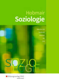 Gotthardt, Wilfried;Ott, Wilhelm;Betscher-Ott, Sylvia;Hobmair, Hermann : Schulbuch (Soziologie 3) （4. Aufl. 2019. 578 S. 272.00 mm）