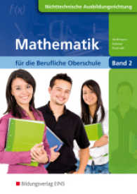 Mathematik für die Berufliche Oberschule, Klasse 12, Nichttechnische Fachrichtungen Bd.2 (Mathematik für die Berufliche Oberschule, Nichttechnische Fachrichtungen Bd.2) （3. Aufl. 2012. 284 S. 240.00 mm）