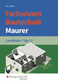 Fachwissen Bautechnik - Maurer : Lernfelder 7-17 Schulbuch (Grundwissen /  Fachwissen Bautechnik 23) （4. Aufl. 2018. 544 S. 240.00 mm）