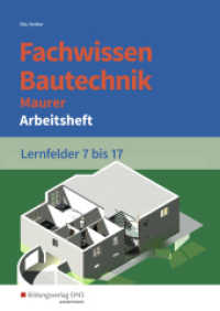 Fachwissen Bautechnik - Maurer : Lernfelder 7-17 Arbeitsheft (Grundwissen /  Fachwissen Bautechnik 43) （4. Aufl. 2019. 165 S. perforiert und gelocht, DIN A4. 297.00 mm）