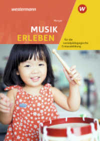 Musik erleben für die sozialpädagogische Erstausbildung : Kinderpflege, Sozialpädagogische Assistenz, Sozialassistenz Schulbuch (Musik erleben für sozialpädagogische Assistenzberufe 3) （4. Aufl. 2019. 233 S. 240.00 mm）