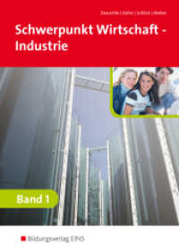 Schwerpunkt Wirtschaft - Industrie nach Ausbildungsjahren für Baden-Württemberg Bd.1 : Band 1 Schulbuch (Schwerpunkt Wirtschaft - Industrie 1) （3. Aufl. 2006. 499 S. + Faltblatt IKR. 240.00 mm）