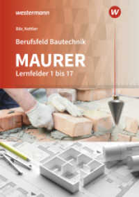 Berufsfeld Bautechnik Maurer Lernfelder 1-17: Schülerband : Lernfelder 1-17 Schulbuch (Berufsfeld Bautechnik Maurer 2) （2. Aufl. 2020. 712 S. 247.00 mm）