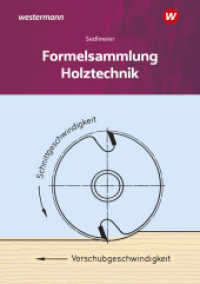 Holztechnik : Formelsammlung (Formelsammlung Holztechnik) （16. Aufl. 2024. 40 S. 212.00 mm）