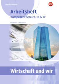 Wirtschaft und WIR : Kompetenzbereich III Arbeitsheft (Wirtschaft und Wir) （4. Aufl. 2025. 52 S. 299.00 mm）