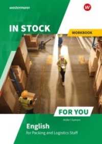 In Stock For You : English for Packing and Logistics Staff Workbook (In Stock For You 9) （2. Aufl. 2022. 124 S. 298.00 mm）