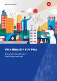 Fachenglisch für Pharmazeutisch-technische Assistenten/Assistentinnen : Arbeitsheft (Fachenglisch für Pharmazeutisch-technische Assistenten/Assistentinnen 1) （1. Auflage 2023. 2023. 240 S. 297.00 mm）