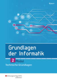 Grundlagen der Informatik - Modul 2: Technische Grundlagen : Modul 2: Technische Grundlagen Schulbuch (Grundlagen der Informatik 3) （1. Auflage. 2017. 39 S. 297.00 mm）