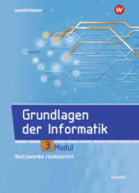 Grundlagen der Informatik - Modul 3: Netzwerke realisieren : Modul 3: Netzwerke realisieren Schulbuch (Grundlagen der Informatik 5) （1. Auflage 2021. 2021. 46 S. DIN A4. 297.00 mm）