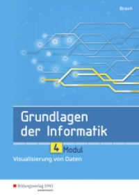 Grundlagen der Informatik - Modul 4: Visualisierung von Daten : Modul 4: Visualisierung von Daten Schulbuch (Grundlagen der Informatik 8) （1. Auflage. 2018. 43 S. 297.00 mm）
