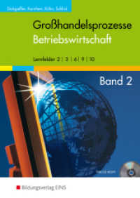 Großhandelsprozesse Betriebswirtschaft (Großhandelsprozesse - die fachsystematische Reihe 3) （2. Aufl. 2009. 568 S. m. meist farb Abb. 240.00 mm）