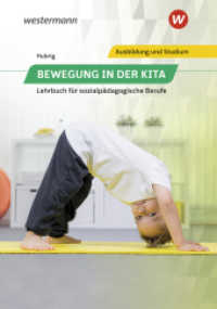 Bewegung in der Kita : Lehrbuch für sozialpädagogische Berufe (Bewegung in der Kita 3) （4. Aufl. 2022. 220 S. 240.00 mm）