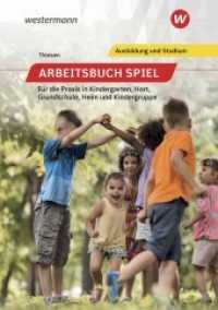 Arbeitsbuch Spiel für die Praxis in Kindergarten, Hort, Heim und Kindergruppe : Schulbuch (Arbeitsbuch Spiel 3) （9. Aufl. 2022. 298 S. 247.00 mm）