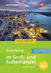 Ausbildung im Groß- und Außenhandel : 1. Ausbildungsjahr - Kaufmann/Kauffrau für Groß- und Außenhandelsmanagement Schulbuch (Ausbildung im Groß- und Außenhandel 3) （9. Aufl. 2023. 549 S. 243.00 mm）