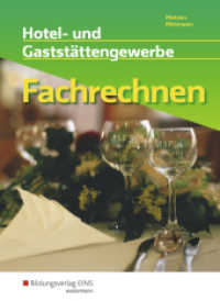 Hotel- und Gaststättengewerbe, Fachrechnen : Hotel- und Gaststättengewerbe Schulbuch (Fachrechnen 2) （16. Aufl. 2018. 225 S. 242.00 mm）