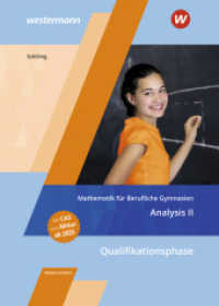 Mathematik für Berufliche Gymnasien Niedersachsen : Qualifikationsphase - Analysis II Schulbuch (Mathematik für Berufliche Gymnasien 27) （3. Aufl. 2022. 380 S. 241.00 mm）