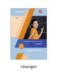 Mathematik für Berufliche Gymnasien Niedersachsen : Qualifikationsphase - Analysis II Lösungen (Mathematik für Berufliche Gymnasien 31) （3. Aufl. 2022. 176 S. 297.00 mm）