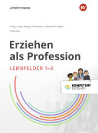 Erziehen als Profession : Lernfelder 1-6 Paket der Schulbücher. Lernfelder 1-3. Mit Online-Datei (Kompetent erziehen 27) （1. Auflage 2019. 271.00 mm）