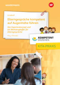 Elterngespräche kompetent auf Augenhöhe führen : Das Expertenkonzept und ein Werkzeugkoffer für Elterngespräche Praxisband aus der Reihe Kompetent Erziehen (Kompetent erziehen) （1. Auflage 2024. 2024. 139 S. 210.00 mm）