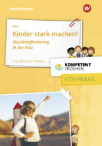 Kinder stark machen : Resilienzförderung in der Kita Praxisband aus der Reihe Kompetent Erziehen (Kompetent erziehen 56) （1. Auflage. 2018. 126 S. 210.00 mm）