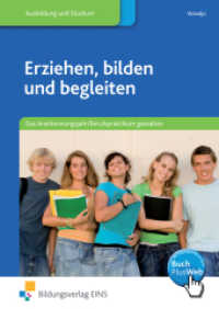 Das Anerkennungsjahr/Berufspraktikum gestalten : Das Anerkennungsjahr/Berufspraktikum gestalten Schulbuch. BuchPlusWeb, mit Zugangscode im Buch (Erziehen, bilden und begleiten 3) （2012. 144 S. mit BuchPlusWeb. 240.00 mm）