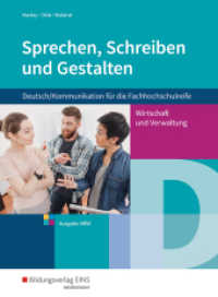 Sprechen, Schreiben und Gestalten, Höhere Berufsfachschule in Nordrhein-Westfalen : Deutsch/Kommunikation für die Höhere Berufsfachschule in Nordrhein-Westfalen Schulbuch. Schülerband (Sprechen, Schreiben und Gestalten 1) （2. Aufl. 2017. 436 S. 266.00 mm）