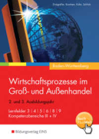 Wirtschaftsprozesse im Groß- und Außenhandel - Ausgabe für Baden-Württemberg, m. 1 Buch, m. 1 Online-Zugang (Wirtschaftsprozesse im Groß- und Außenhandel 25) （3. Auflage. 2016. 648 S. m. farb. Abb., 2 Faltblätter: Kontenplan）