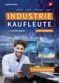 Industriekaufleute - Ausgabe nach Ausbildungsjahren und Lernfeldern : 2. Ausbildungsjahr Lernsituationen (Industriekaufleute) （1. Auflage 2025. 2025. 232 S. 299.00 mm）