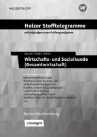Holzer Stofftelegramme Baden-Württemberg - Wirtschafts- und Sozialkunde (Gesamtwirtschaft) (Holzer Stofftelegramme Baden-Württemberg 27) （5. Aufl. 2023. 140 S. 211.00 mm）