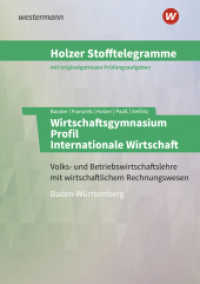 Holzer Stofftelegramme Baden-Württemberg - Wirtschaftsgymnasium : Profil Internationale Wirtschaft: Aufgabenband (Holzer Stofftelegramme Baden-Württemberg 44) （4. Auflage 2022. 2022. 432 S. 210.00 mm）