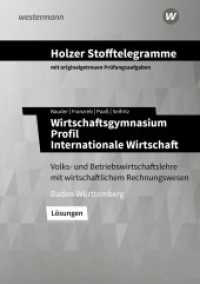 Holzer Stofftelegramme Baden-Württemberg - Wirtschaftsgymnasium : Profil Internationale Wirtschaft Lösungen (Holzer Stofftelegramme Baden-Württemberg 65) （5. Aufl. 2023. 180 S. 212.00 mm）