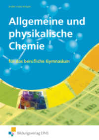 Allgemeine und physikalische Chemie (Chemie für das Berufliche Gymnasium 1) （2010. 320 S. 170.00 x 240.00 mm）