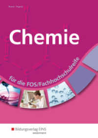 Chemie für die FOS/Fachhochschulreife : für die FOS/Fachhochschulreife Schulbuch (Chemie 1) （3. Aufl. 2017. 300 S. 242.00 mm）