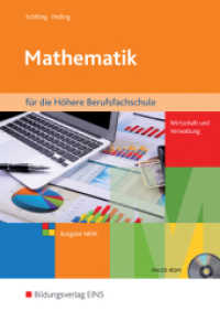 Mathematik für die Höhere Berufsfachschule, Ausgabe NRW m. CD-ROM : Ausgabe für die Höhere Berufsfachschule Wirtschaft und Verwaltung in Nordrhein-Westfalen: Schülerband (Mathematik 1) （2013. 448 S. mit CD-ROM. 240.00 mm）