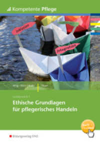Ethische Grundlagen für pflegerisches Handeln : Ethische Grundlagen für pflegerisches Handeln Schulbuch. BuchPlusWeb, mit Zugangscode im Buch (Kompetente Pflege 7) （1. Auflage. 2014. 113 S. DIN A4. 297.00 mm）