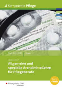 Allgemeine und spezielle Arzneimittellehre für Pflegeberufe : Allgemeine und spezielle Arzneimittellehre für Pflegeberufe Schulbuch. Schülerband (Kompetente Pflege 59) （1. Auflage 2020. 2020. 152 S. 298.00 mm）