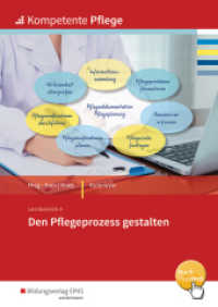 Den Pflegeprozesse gestalten : Den Pflegeprozess gestalten Schulbuch. Schülerband (Kompetente Pflege 27) （1. Auflage. 2017. 187 S. 298.00 mm）