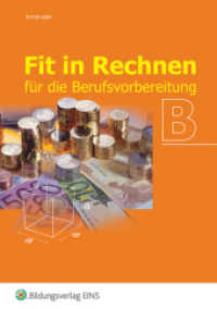 Fit in Rechnen für die Berufsvorbereitung : Schulbuch B (Fit in Rechnen 4) （2. Aufl. 2008. 112 S. DIN A4. 298.00 mm）